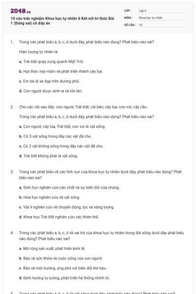 10 câu trắc nghiệm Khoa học tự nhiên 6 Kết nối tri thức Bài 1 (Đúng sai) có đáp án