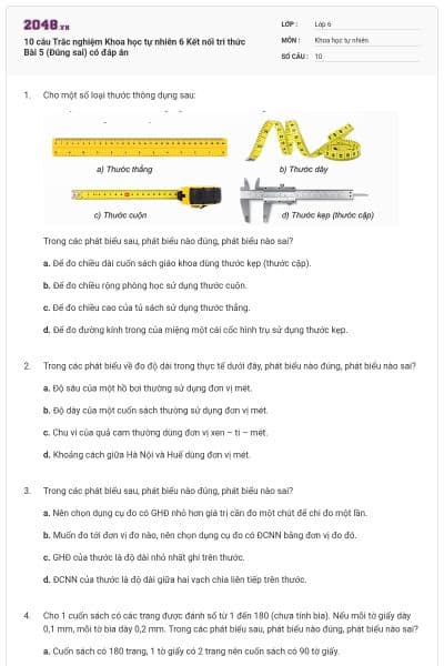 10 câu Trắc nghiệm Khoa học tự nhiên 6 Kết nối tri thức Bài 5 (Đúng sai) có đáp án