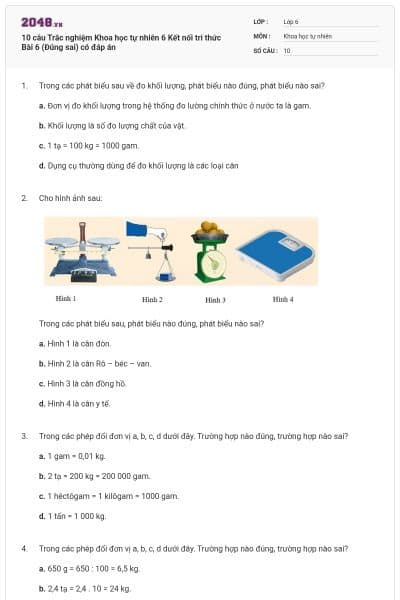 10 câu Trắc nghiệm Khoa học tự nhiên 6 Kết nối tri thức Bài 6 (Đúng sai) có đáp án