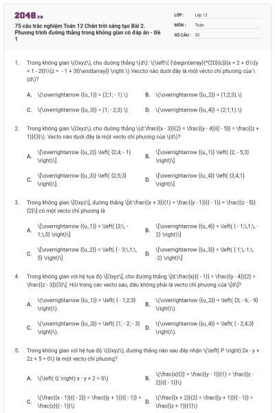 75 câu trắc nghiệm Toán 12 Chân trời sáng tạo Bài 2. Phương trình đường thẳng trong không gian có đáp án - Đề 1
