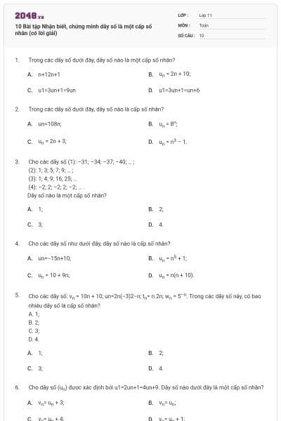10 Bài tập Nhận biết, chứng minh dãy số là một cấp số nhân (có lời giải)