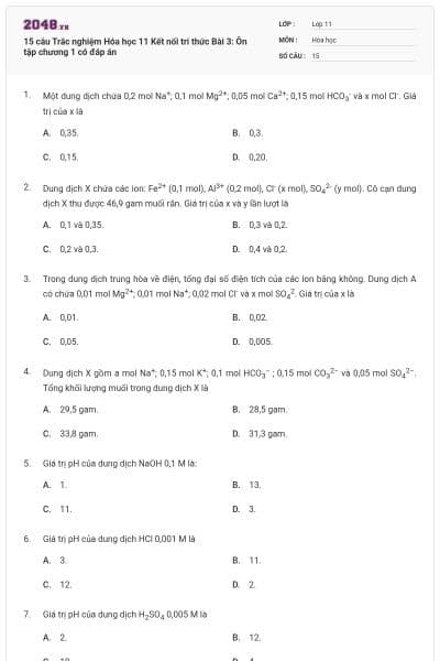 15 câu Trắc nghiệm Hóa học 11 Kết nối tri thức Bài 3: Ôn tập chương 1 có đáp án