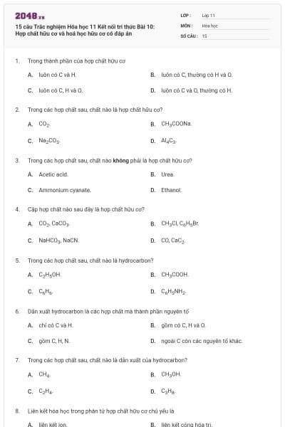 15 câu Trắc nghiệm Hóa học 11 Kết nối tri thức Bài 10: Hợp chất hữu cơ và hoá học hữu cơ có đáp án