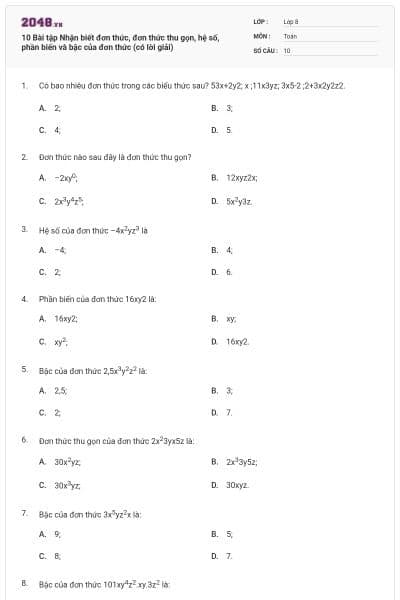 10 Bài tập Nhận biết đơn thức, đơn thức thu gọn, hệ số, phần biến và bậc của đơn thức (có lời giải)