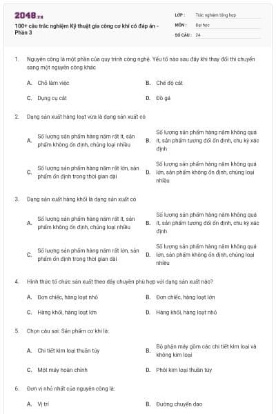 100+ câu trắc nghiệm Kỹ thuật gia công cơ khí có đáp án - Phần 3