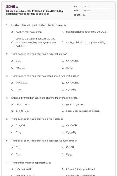 30 câu trắc nghiệm Hóa 11 Kết nối tri thức Bài 10: Hợp chất hữu cơ và hoá học hữu cơ có đáp án