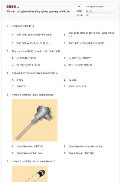 30+ câu trắc nghiệm Máy nông nghiệp ngày nay có đáp án