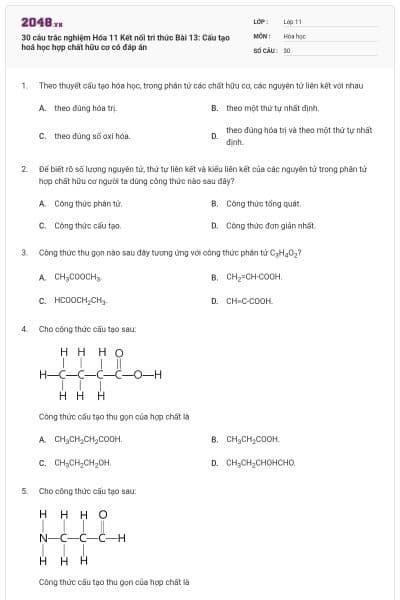 30 câu trắc nghiệm Hóa 11 Kết nối tri thức Bài 13: Cấu tạo  hoá học hợp chất hữu cơ có đáp án