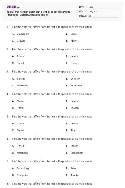 20 câu trắc nghiệm Tiếng Anh 5 Unit 8: In our classroom-Phonetics- Global Success có đáp án