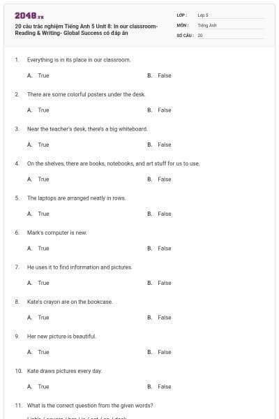 20 câu trắc nghiệm Tiếng Anh 5 Unit 8: In our classroom-Reading & Writing- Global Success có đáp án