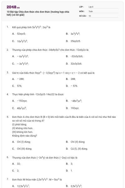 10 Bài tập Chia đơn thức cho đơn thức (trường hợp chia hết) (có lời giải)