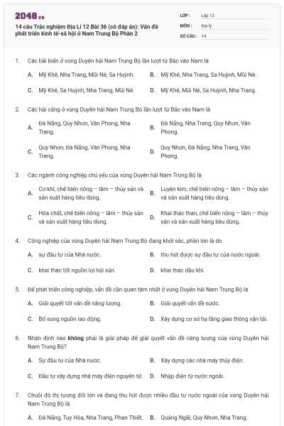 14 câu Trắc nghiệm Địa Lí 12 Bài 36 (có đáp án): Vấn đề phát triển kinh tế-xã hội ở Nam Trung Bộ Phần 2