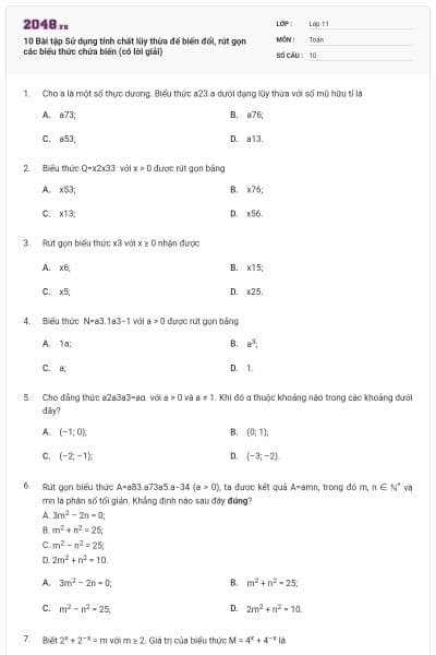 10 Bài tập Sử dụng tính chất lũy thừa để biến đổi, rút gọn các biểu thức chứa biến (có lời giải)