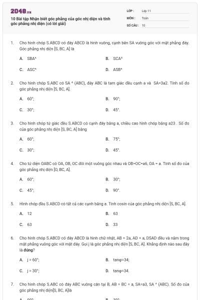 10 Bài tập Nhận biết góc phẳng của góc nhị diện và tính góc phẳng nhị diện (có lời giải)