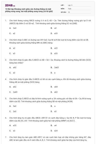 10 Bài tập Khoảng cách giữa các đường thẳng và mặt phẳng song song, hai mặt phẳng song song (có lời giải)