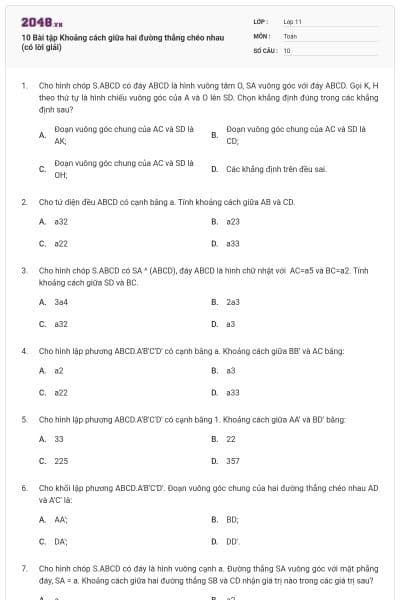 10 Bài tập Khoảng cách giữa hai đường thẳng chéo nhau (có lời giải)