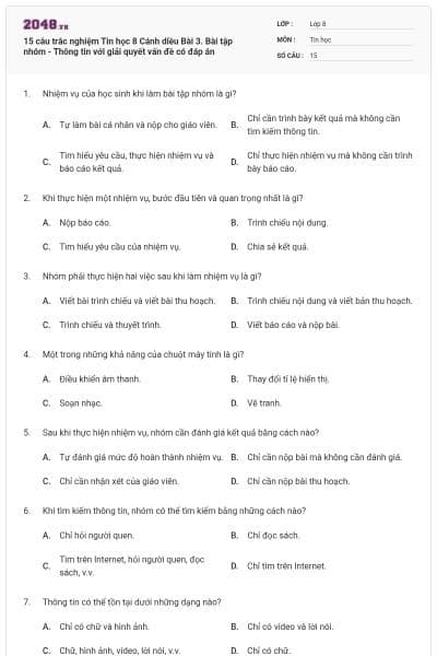 15 câu trắc nghiệm Tin học 8 Cánh diều Bài 3. Bài tập nhóm - Thông tin với giải quyết vấn đề có đáp án