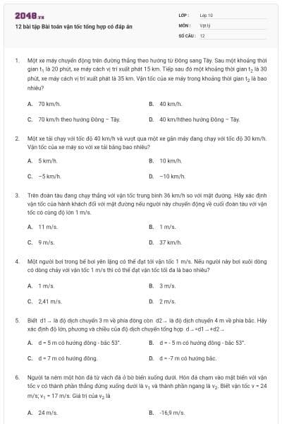 12 bài tập Bài toán vận tốc tổng hợp có đáp án