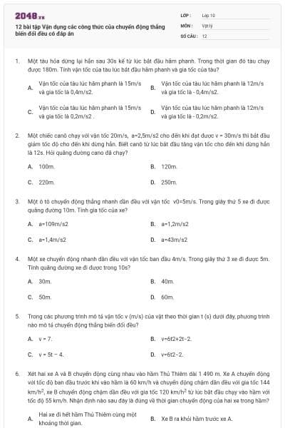 12 bài tập Vận dụng các công thức của chuyển động thẳng biến đổi đều có đáp án