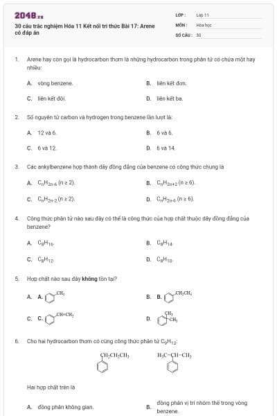 30 câu trắc nghiệm Hóa 11 Kết nối tri thức Bài 17: Arene có đáp án