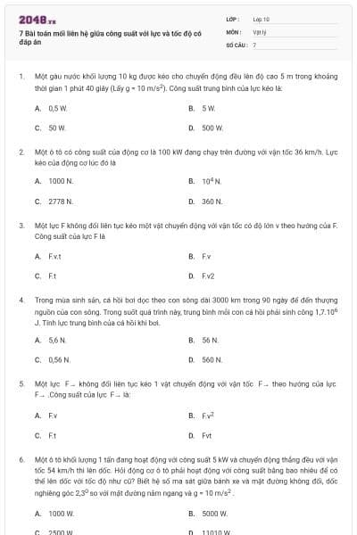 7 Bài toán mối liên hệ giữa công suất với lực và tốc độ có đáp án