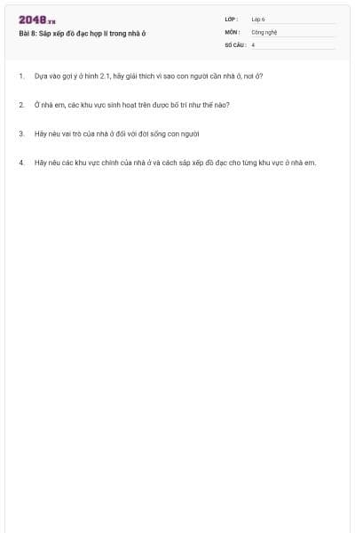 Bài 8: Sắp xếp đồ đạc hợp lí trong nhà ở