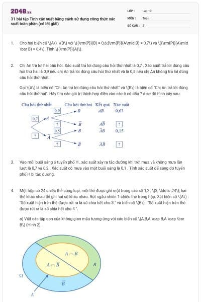31 bài tập Tính xác suất bằng cách sử dụng công thức xác suất toàn phần (có lời giải)
