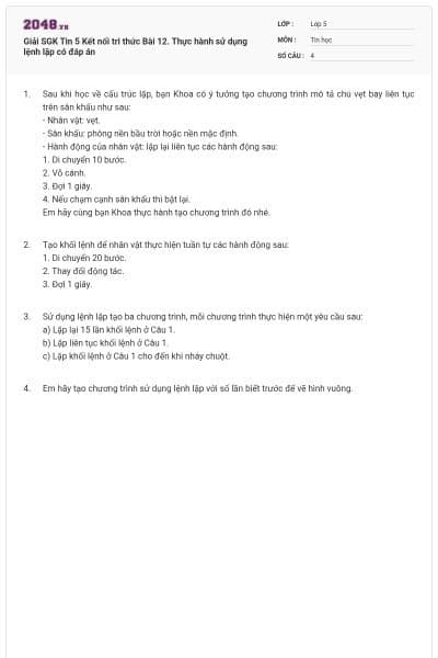 Giải SGK Tin 5 Kết nối tri thức Bài 12. Thực hành sử dụng lệnh lặp có đáp án