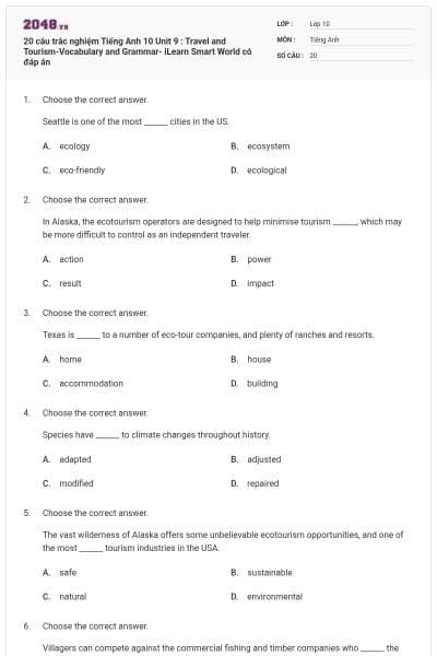 20 câu trắc nghiệm Tiếng Anh 10 Unit 9 : Travel and Tourism-Vocabulary and Grammar- iLearn Smart World có đáp án