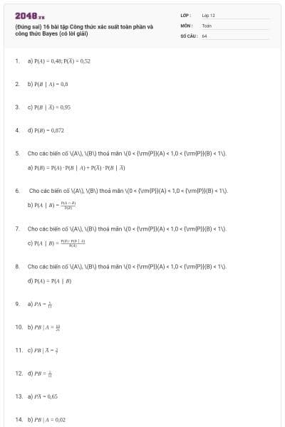 (Đúng sai) 16 bài tập Công thức xác suất toàn phần và công thức Bayes (có lời giải)
