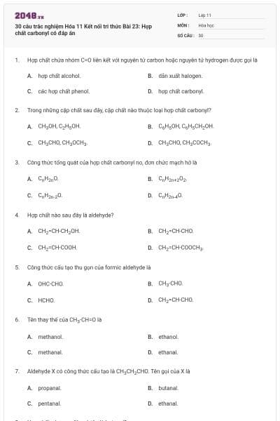 30 câu trắc nghiệm Hóa 11 Kết nối tri thức Bài 23: Hợp chất carbonyl có đáp án