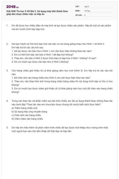 Giải SGK Tin học 5 CD Bài 3. Sử dụng máy tính thành thao giúp làm được nhiều việc có đáp án