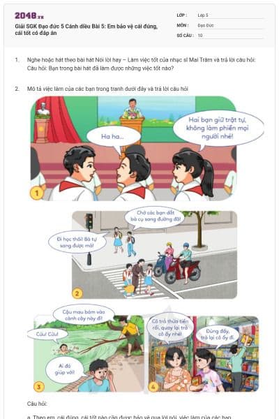 Giải SGK Đạo đức 5 Cánh diều Bài 5: Em bảo vệ cái đúng, cái tốt có đáp án