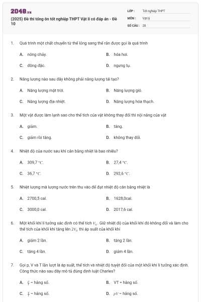 (2025) Đề thi tổng ôn tốt nghiệp THPT Vật lí có đáp án - Đề 10