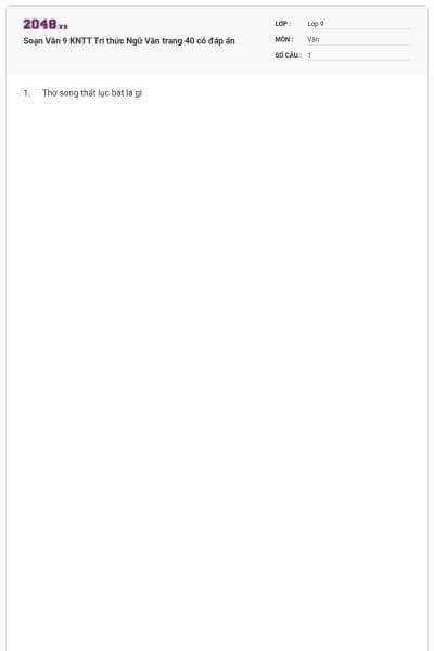 Soạn Văn 9 KNTT Tri thức Ngữ Văn trang 40 có đáp án