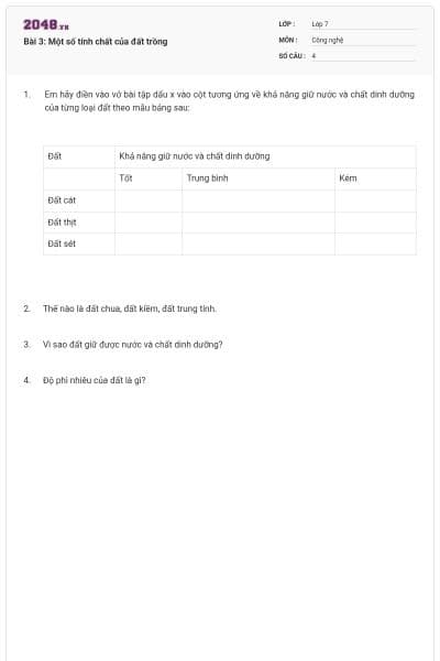 Bài 3: Một số tính chất của đất trồng