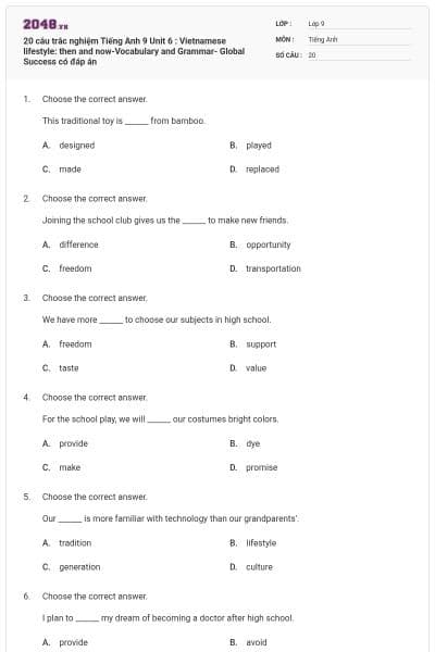 20 câu trắc nghiệm Tiếng Anh 9 Unit 6 : Vietnamese lifestyle: then and now-Vocabulary and Grammar- Global Success có đáp án