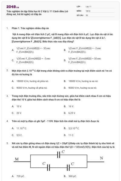Trắc nghiệm ôn tập Giữa học kì 2 Vật Lí 11 Cánh diều (có đúng sai, trả lời ngắn) có đáp án