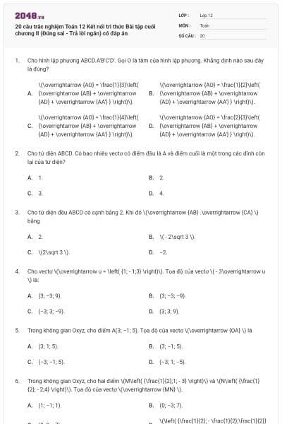 20 câu trắc nghiệm Toán 12 Kết nối tri thức Bài tập cuối chương II (Đúng sai - Trả lời ngắn) có đáp án
