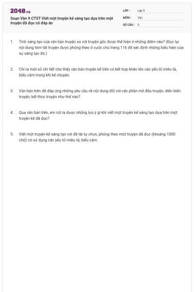 Soạn Văn 9 CTST Viết một truyện kể sáng tạo dựa trên một truyện đã đọc có đáp án