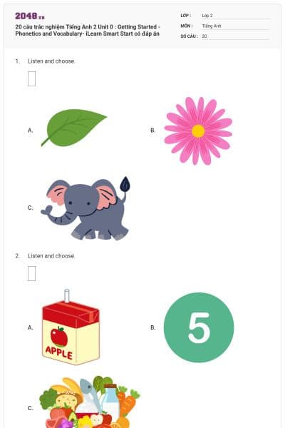 20 câu trắc nghiệm Tiếng Anh 2 Unit 0 : Getting Started - Phonetics and Vocabulary- iLearn Smart Start có đáp án