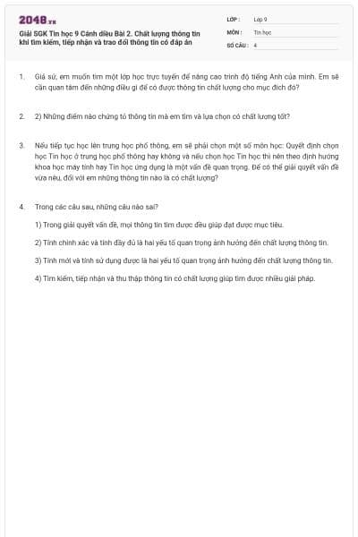 Giải SGK Tin học 9 Cánh diều Bài 2. Chất lượng thông tin khi tìm kiếm, tiếp nhận và trao đổi thông tin có đáp án