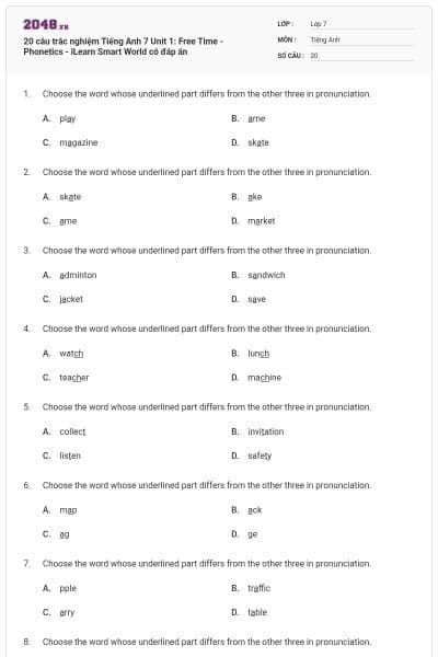 20 câu trắc nghiệm Tiếng Anh 7 Unit 1: Free Time - Phonetics - iLearn Smart World có đáp án
