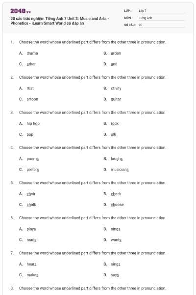20 câu trắc nghiệm Tiếng Anh 7 Unit 3: Music and Arts - Phonetics - iLearn Smart World có đáp án