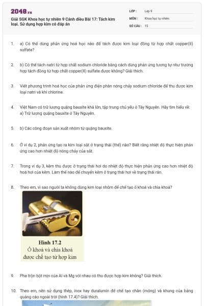 Giải SGK Khoa học tự nhiên 9 Cánh diều Bài 17: Tách kim loại. Sử dụng hợp kim có đáp án