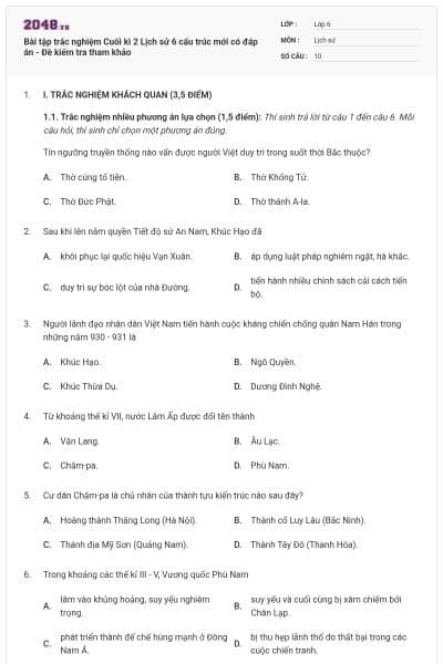 Bài tập trắc nghiệm Cuối kì 2 Lịch sử 6 cấu trúc mới có đáp án - Đề kiểm tra tham khảo