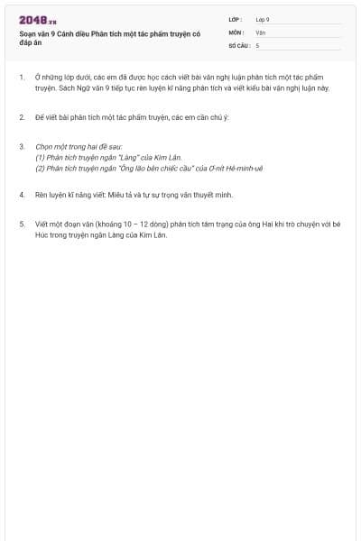 Soạn văn 9 Cánh diều Phân tích một tác phẩm truyện có đáp án