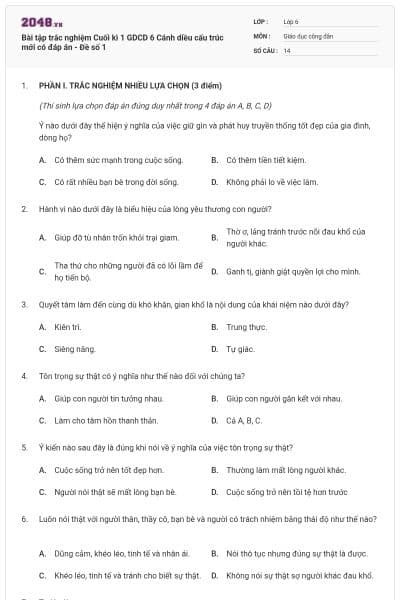 Bài tập trắc nghiệm Cuối kì 1 GDCD 6 Cánh diều cấu trúc mới có đáp án - Đề số 1