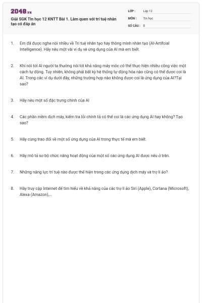 Giải SGK Tin học 12 KNTT Bài 1. Làm quen với trí tuệ nhân tạo có đáp án