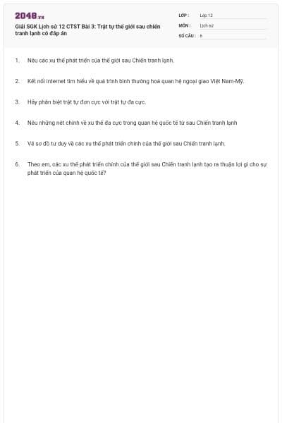 Giải SGK Lịch sử 12 CTST Bài 3: Trật tự thế giới sau chiến tranh lạnh có đáp án